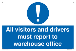 All visitors and drivers must report to warehouse office